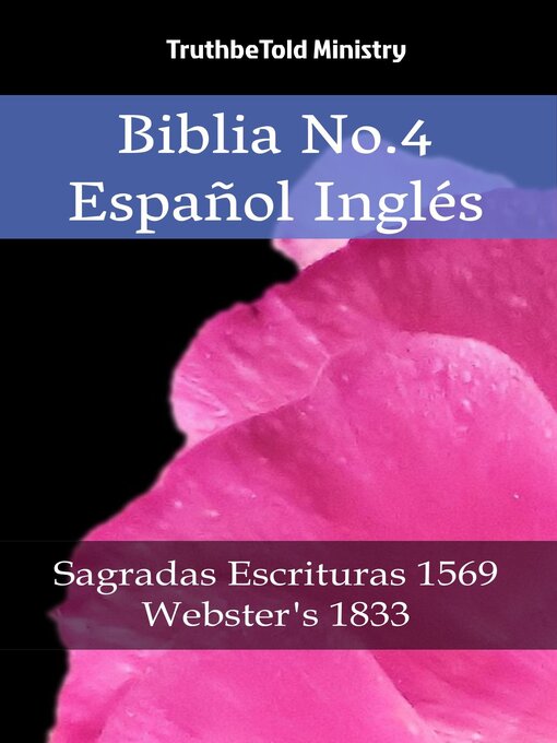 Title details for Biblia No.4 Español Inglés by TruthBeTold Ministry - Available